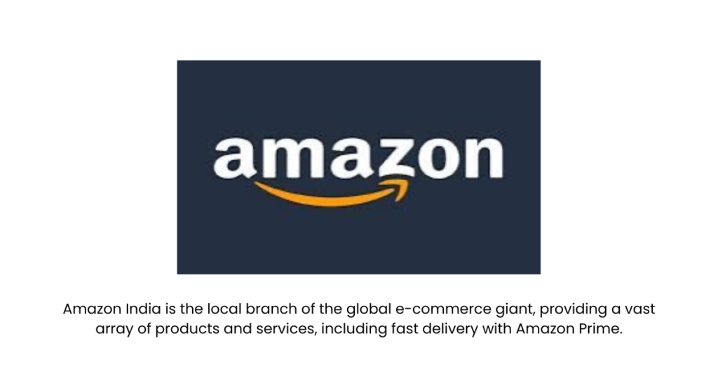 Amazon India- Top 10 E-commerce Startups in India