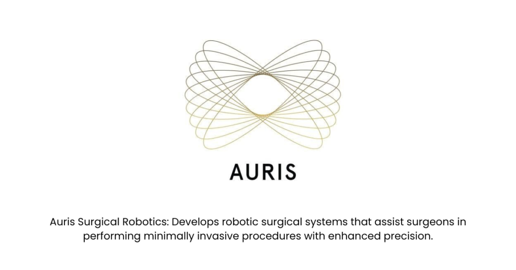  Auris Surgical Robotics- Top 10 Robotics Startups in India