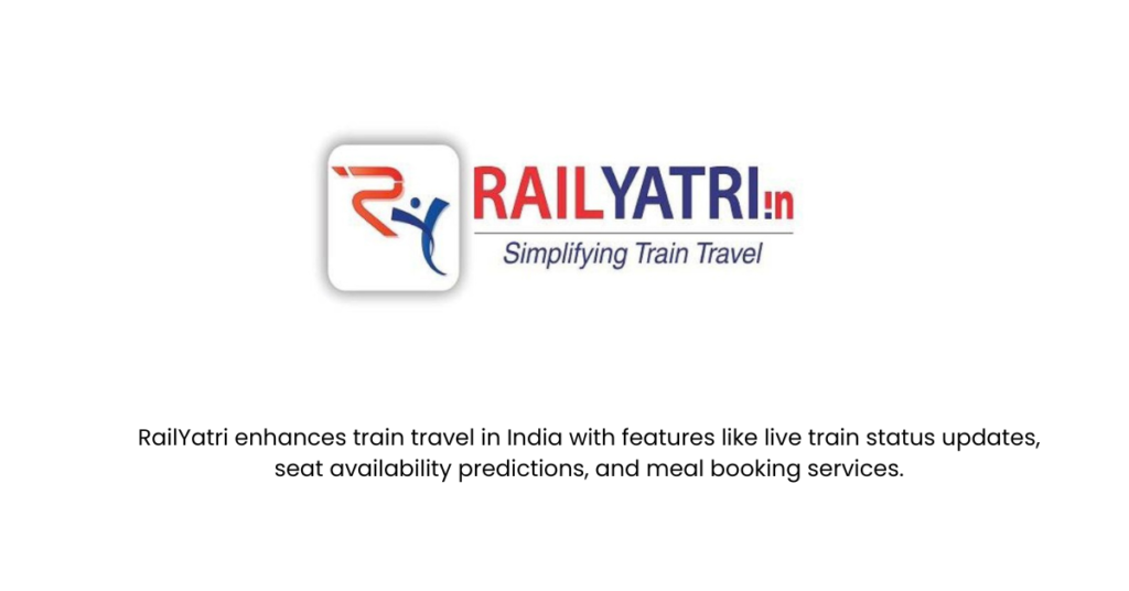 RailYatri- Top 10 TravelTech Startups in India