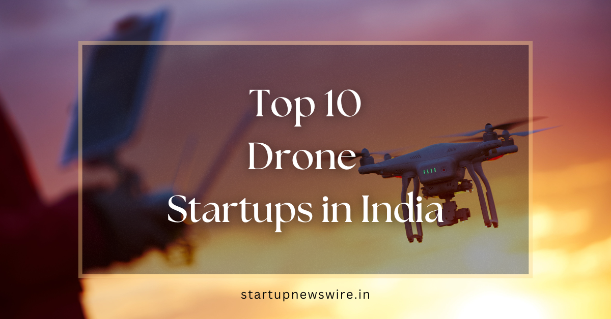 Top Drone Startups In India