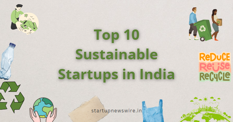 Top 10 Sustainable Startups in India