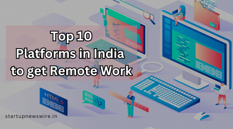 Top 10 Platforms in India to get Remote Work