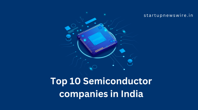 Top 10 Semiconductor companies in India