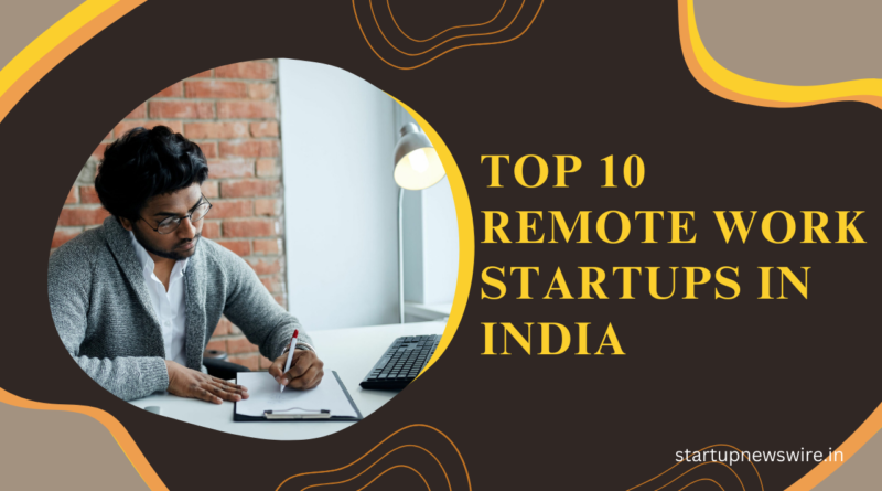 Top 10 Remote Work Startups in India