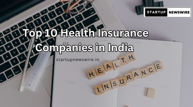 Top 10 Health Insurance Companies in India