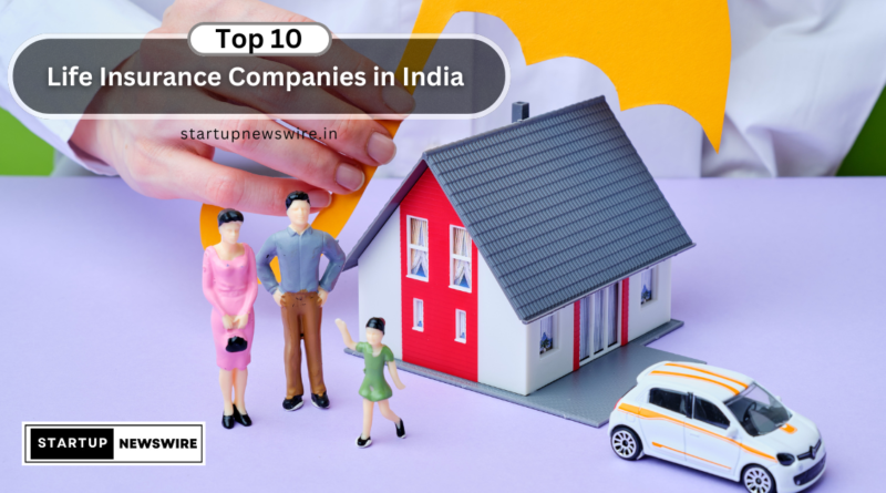 Top 10 Life Insurance Companies in India