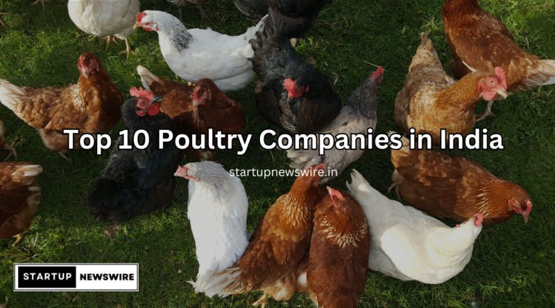 Top 10 Poultry Companies in India