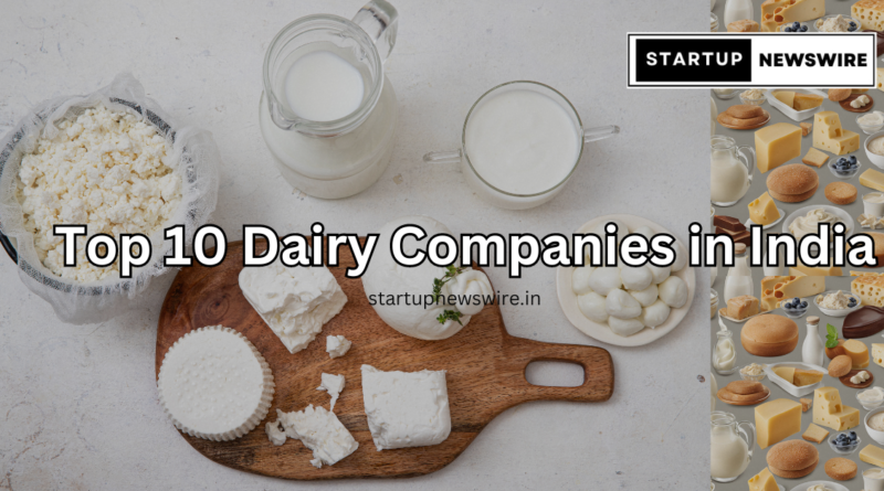 Top 10 Dairy Companies in India