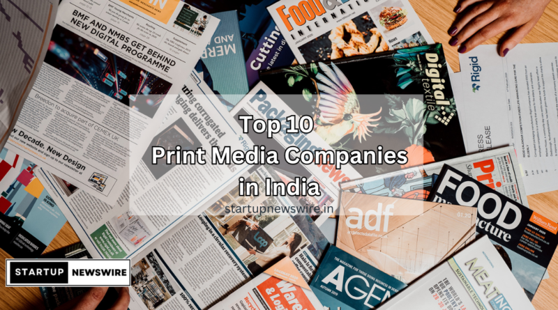 Top 10 Print Media Companies in India