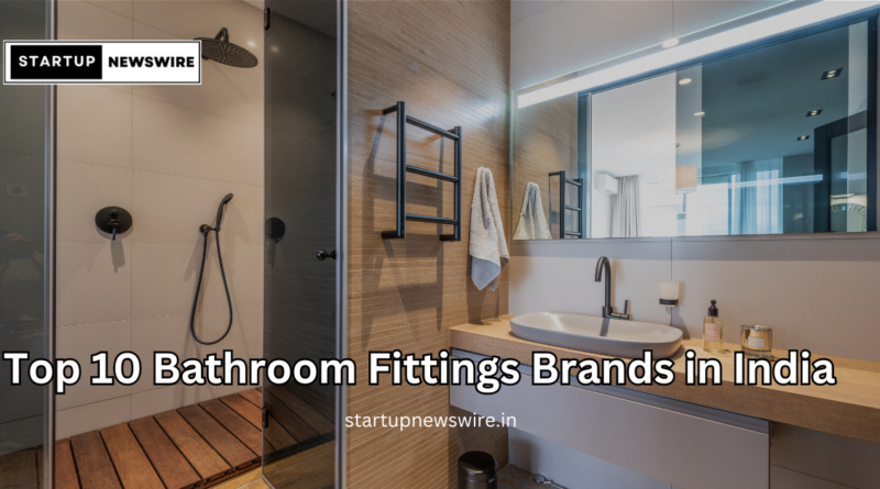 Top 10 Bathroom Fittings Brands in India