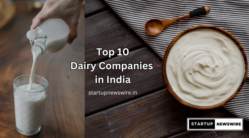 Top 10 Dairy Companies in India