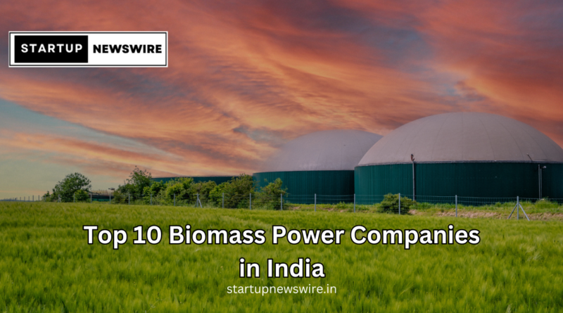 Top 10 Biomass Power Companies in India