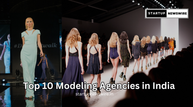 Top 10 Modeling Agencies in India