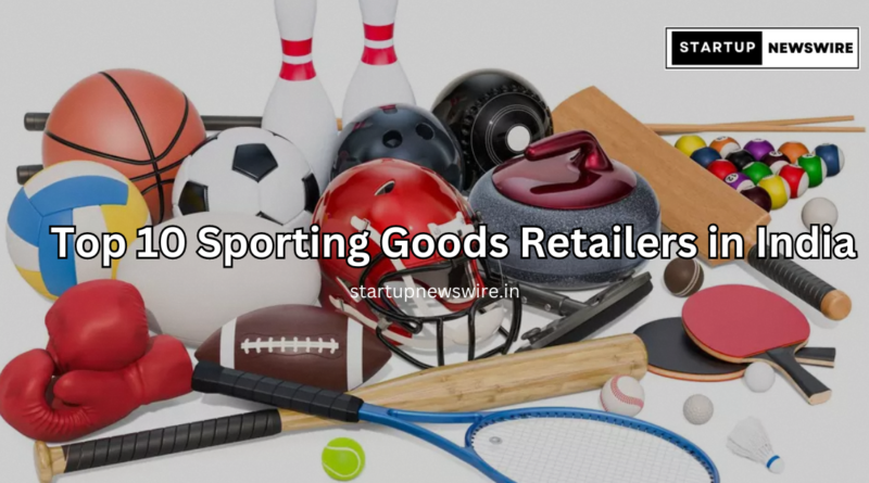 Top 10 Sporting Goods Retailers in India