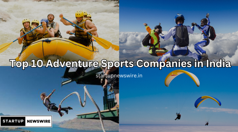 Top 10 Adventure Sports Companies in India