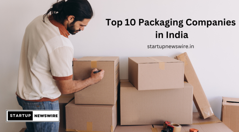 Top 10 Packaging Companies in India