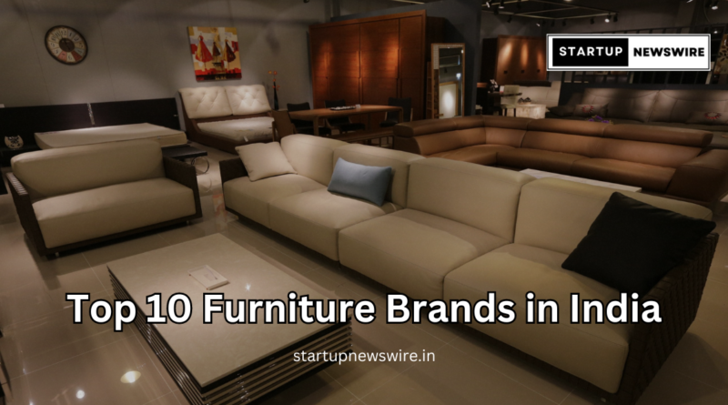 Top 10 Furniture Brands in India