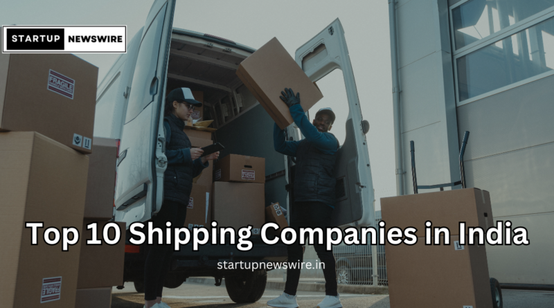 Top 10 Shipping Companies in India