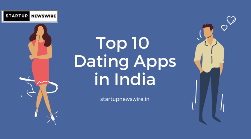 Top 10 Dating Apps in India