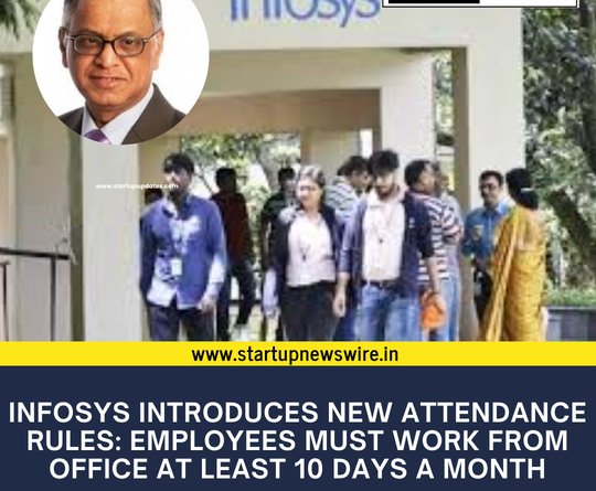 Infosys Introduces New Attendance Rules: Employees Must Work From Office at Least 10 Days a Month